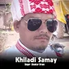 Khiladi Samay